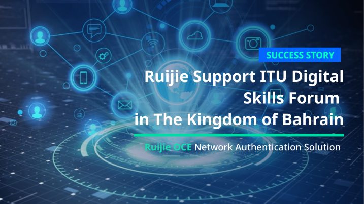 Image de l'étude de cas Ruijie : Forum ITU sur les compétences numériques (Bahreïn) : Wi-Fi, commutateurs et RG-OCE pour 2 000 terminaux