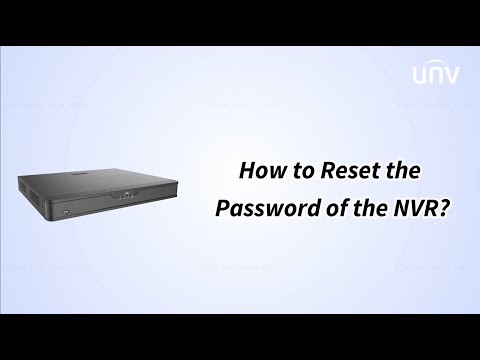 How to Reset the Password of the NVR