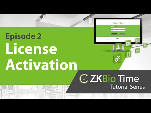 ZKBio Time Tutorial - ep.2 License Activation