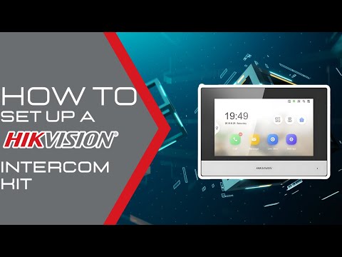 How to Set Up A Hikvision Intercom Kit