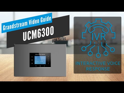 Video Guide – IVR – UCM6000 series